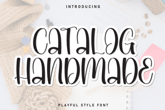 Catalog Handmade: A Playful, Chunky Display Font That Feels Like Hand-Drawn Joy