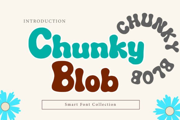 Chunky Blob: A Display Font That Feels Like a Warm Hug