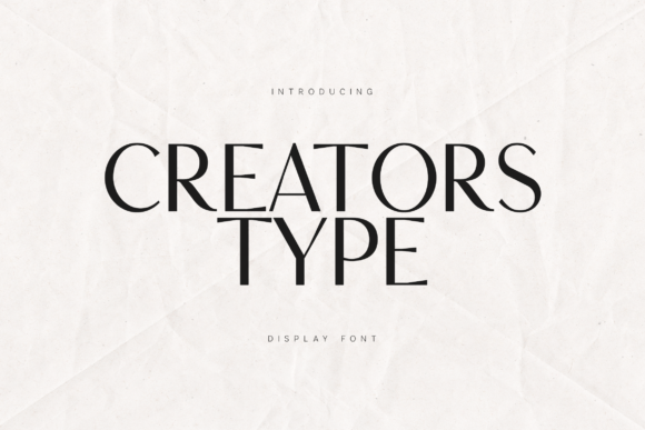 Creators Type: A Display Font That Elevates Your Brand Instantly