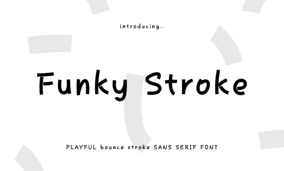 Funky Stroke: A Display Font That Moves With Your Campaign
