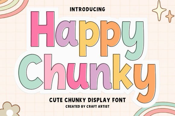 Happy Chunky: A Display Font That Makes Your Headlines Instantly Recognizable