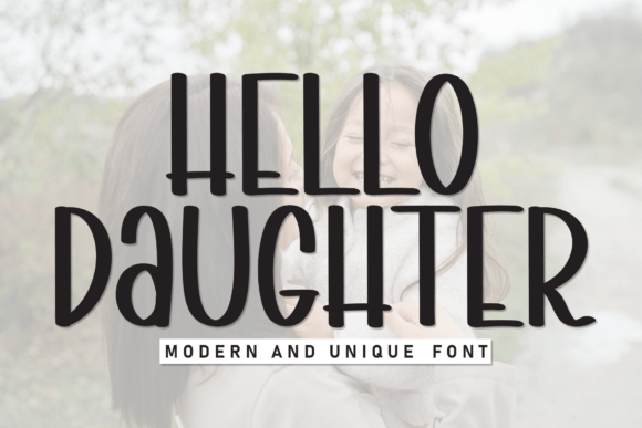 Hello Daughter Font: Warm, Handwritten Charm for Crafters