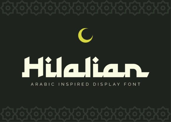 Hilalian: A Display Font That Carries Quiet Confidence