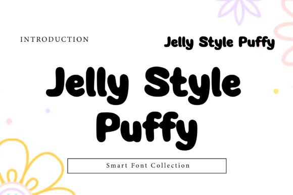 Jelly Style Puffy: A Display Font That Feels Like a Warm Hug
