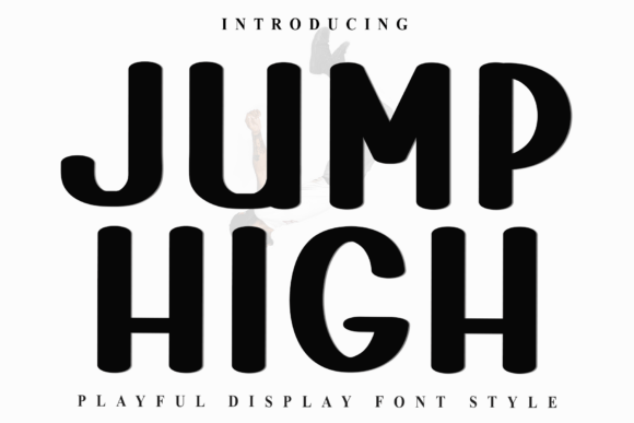 Jumphigh: A Display Font That Elevates Digital Brand Identity