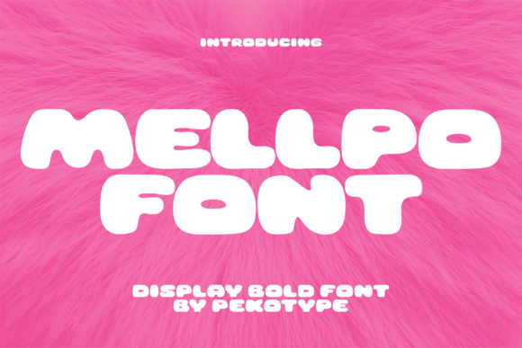 Mellpo: A Playful, Puffy Display Font for Friendly Branding