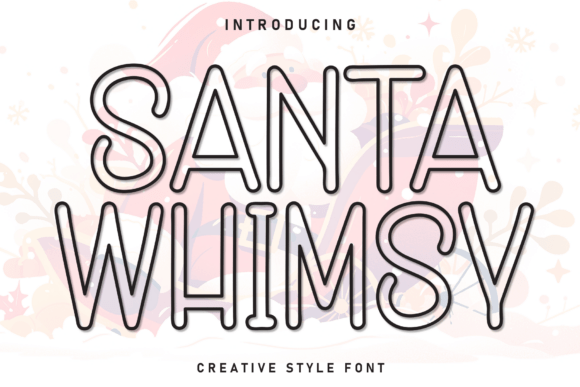Santa Whimsy: A Playful Display Font for Handmade Brands