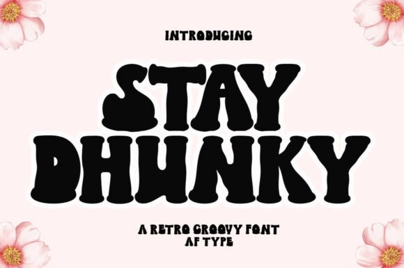 Stay Dhunky: A Bold Retro Display Font for Web Designers